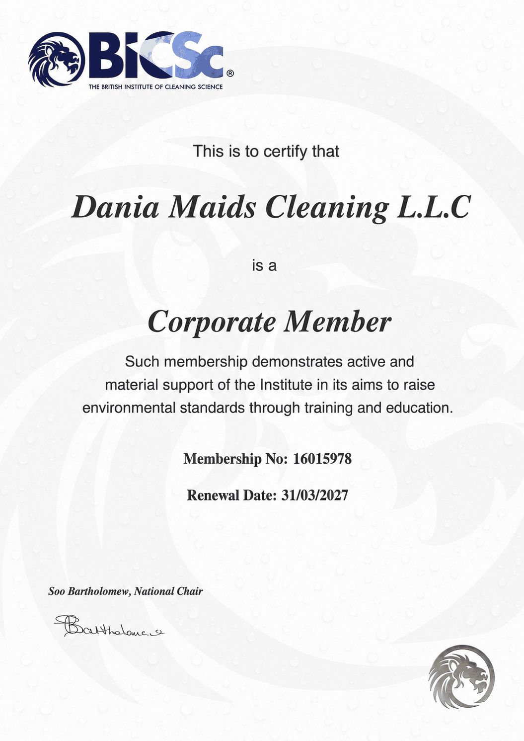 شهادة العضوية المؤسسية الرسمية من BICSc الصادرة لـ Dania Maids Cleaning L.L.C، رقم العضوية 16015978، سارية حتى 31 مارس 2027، موقّعة من Soo Bartholomew، الرئيس الوطني